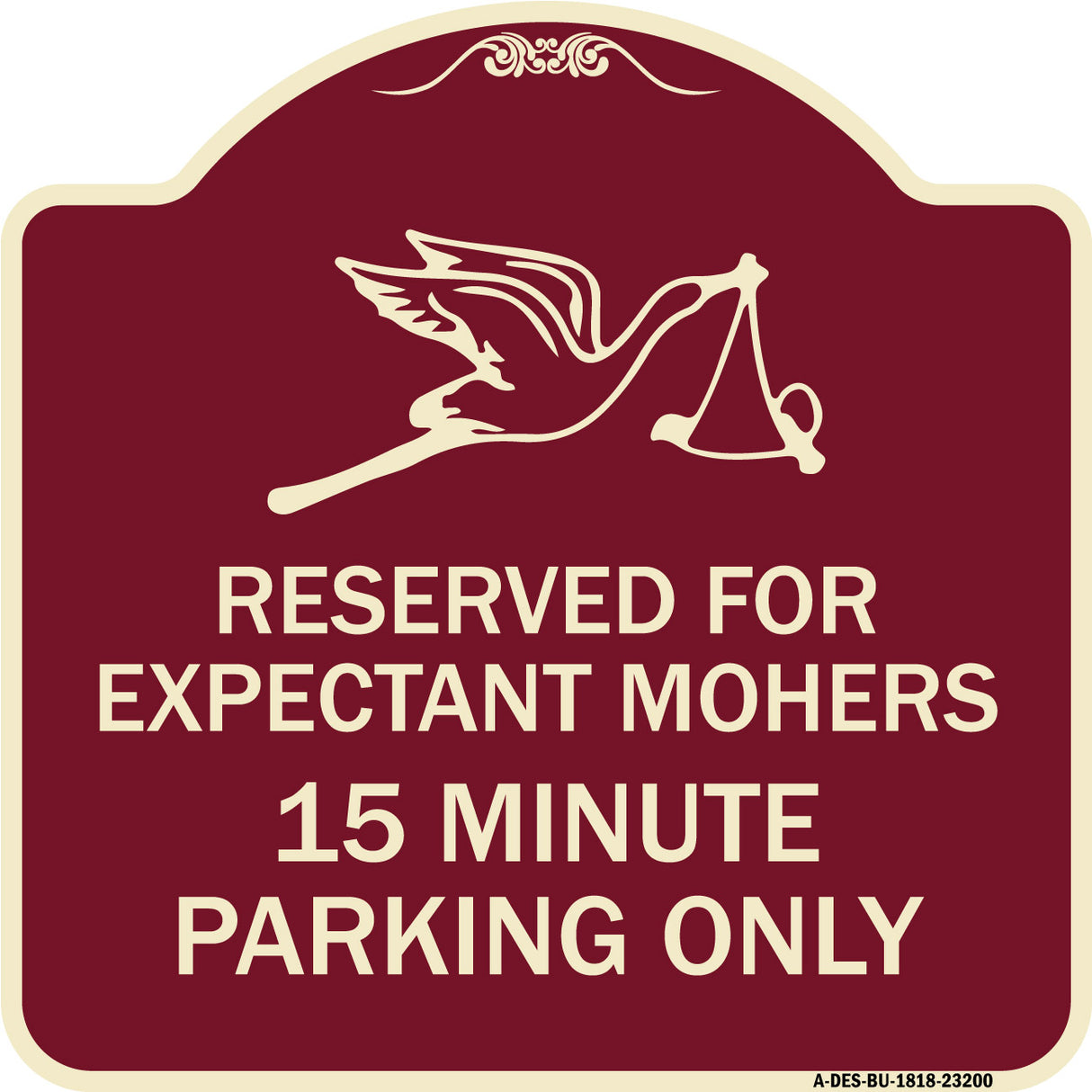 Reserved for Expectant Mothers 15 Minute Parking Only (With Stork & Baby Graphic)