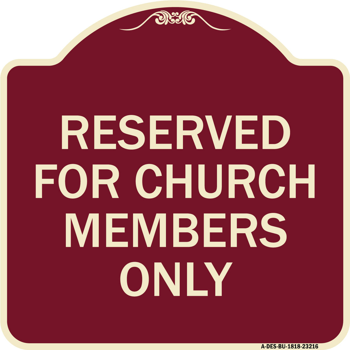 Reserved for Church Members Only