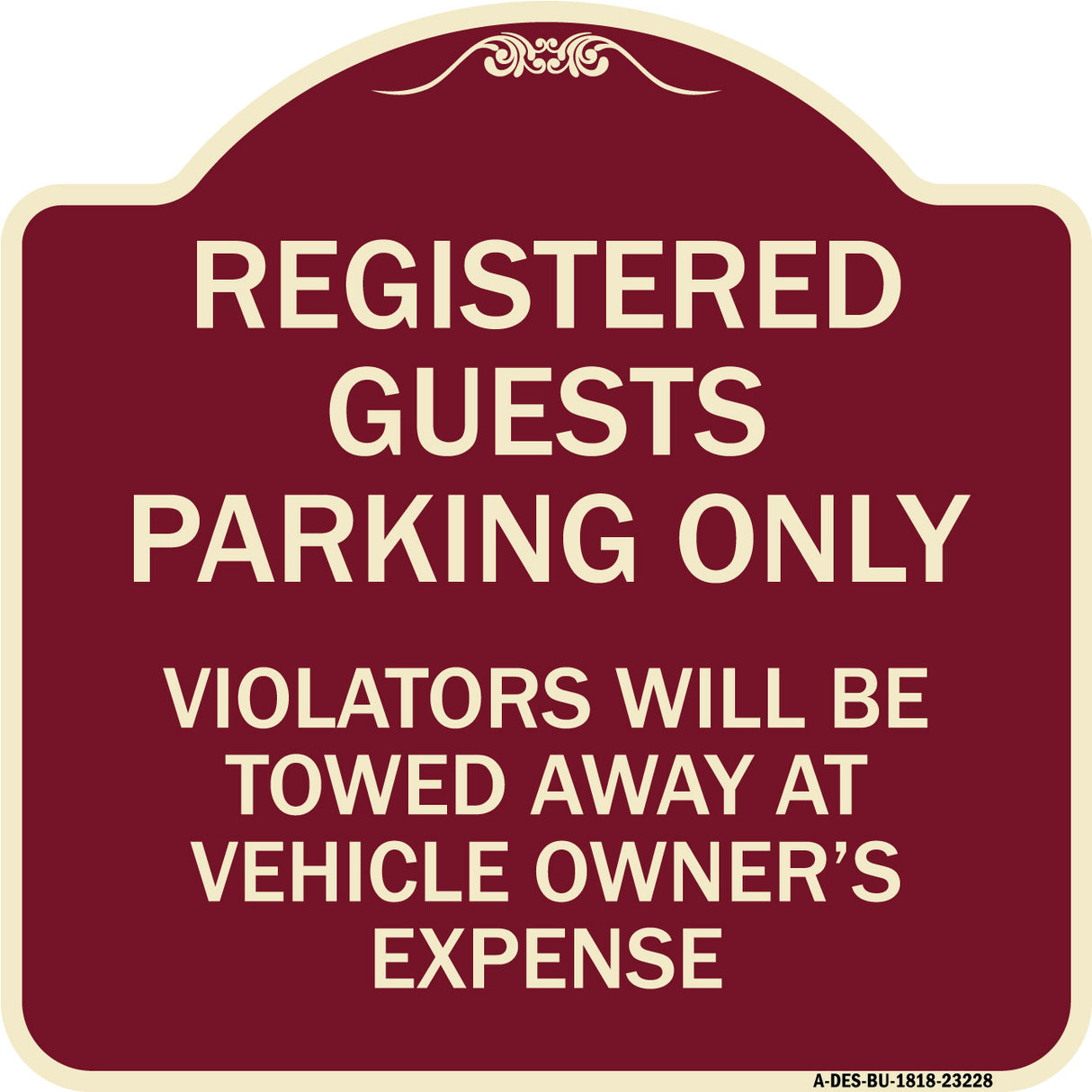 Registered Guest Parking Only Violators Will Be Towed Away at Vehicle Owner's Expense