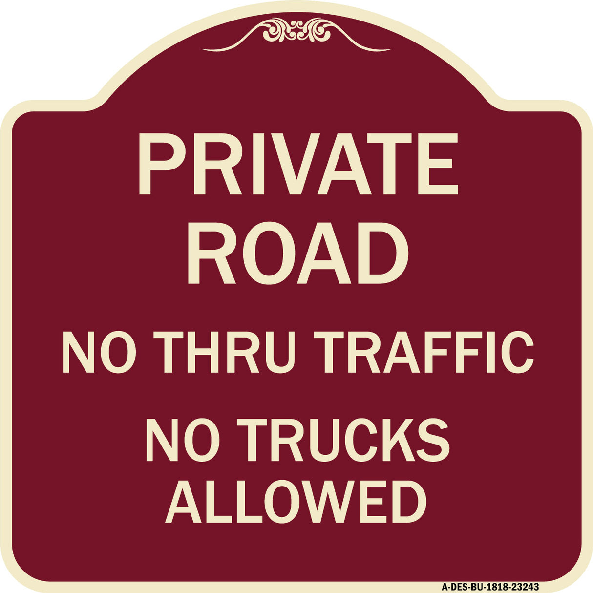 Private Road No Thru Traffic No Trucks Allowed