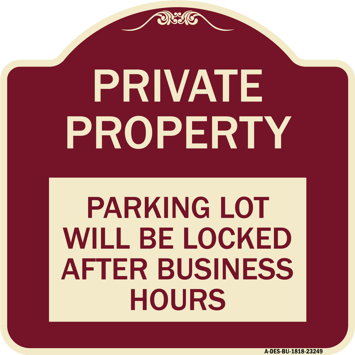 Private Property Parking Lot Will Be Locked After Business Hours