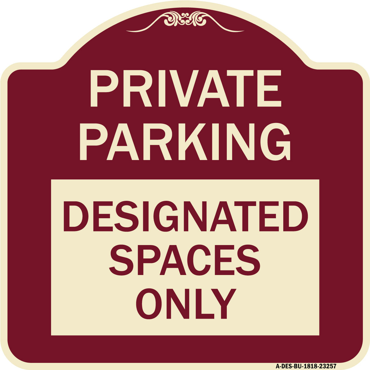 Private Parking Designated Spaces Only
