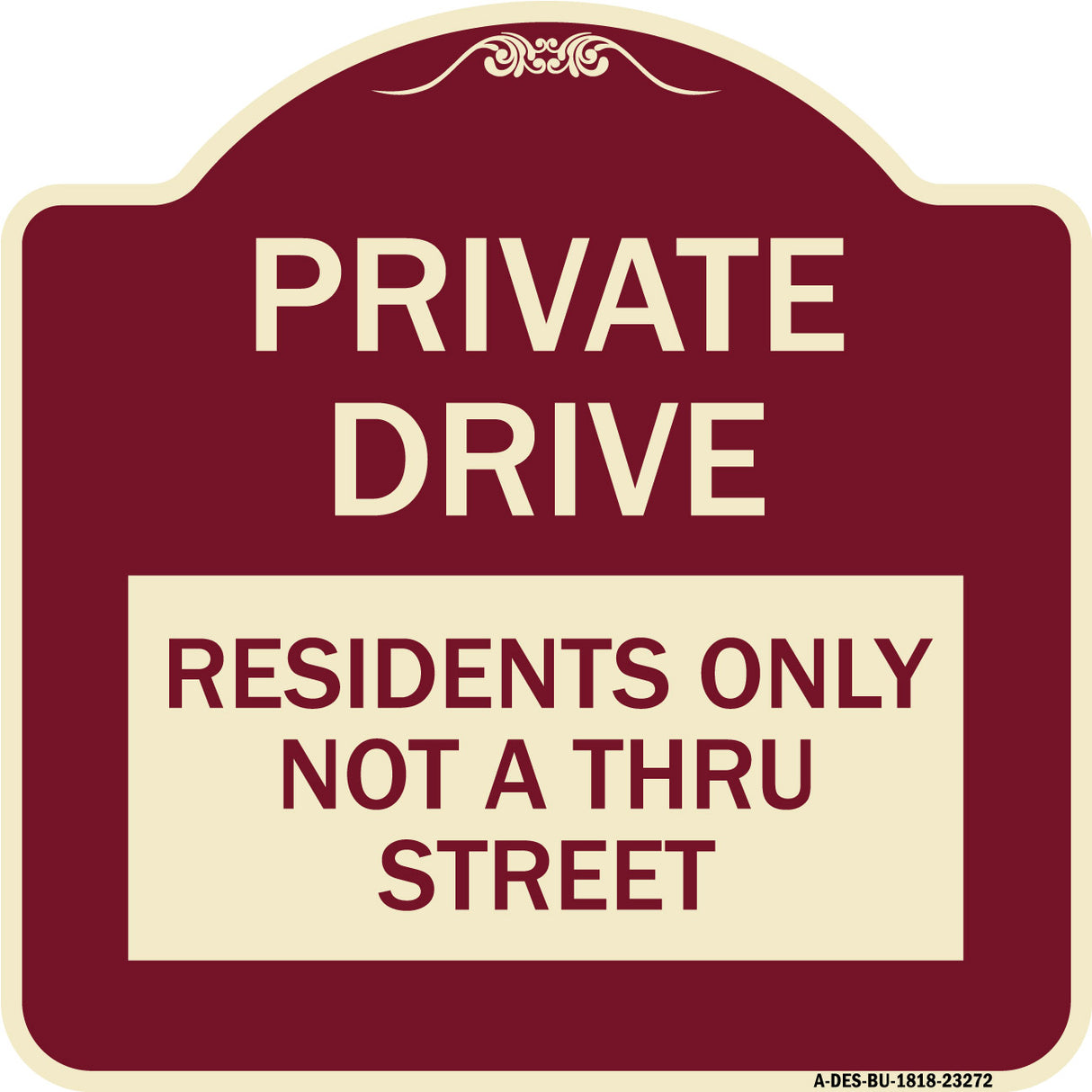 Private Drive Sign Private Drive - Residents Only Not A Thru Street