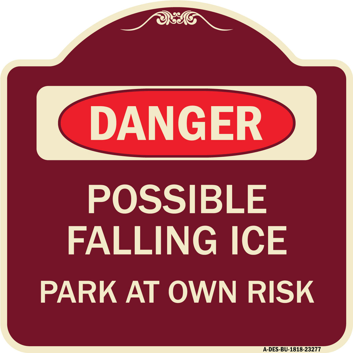 Possible Falling Ice - Park at Own Risk