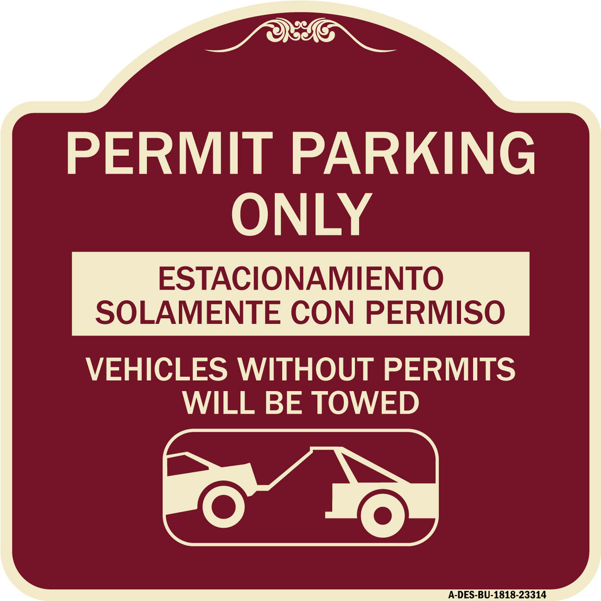 Permit Parking Only - Estacionamiento Solamente Con Permiso. Vehicles Without Permits Will Be Towed (With Car Tow Graphic)