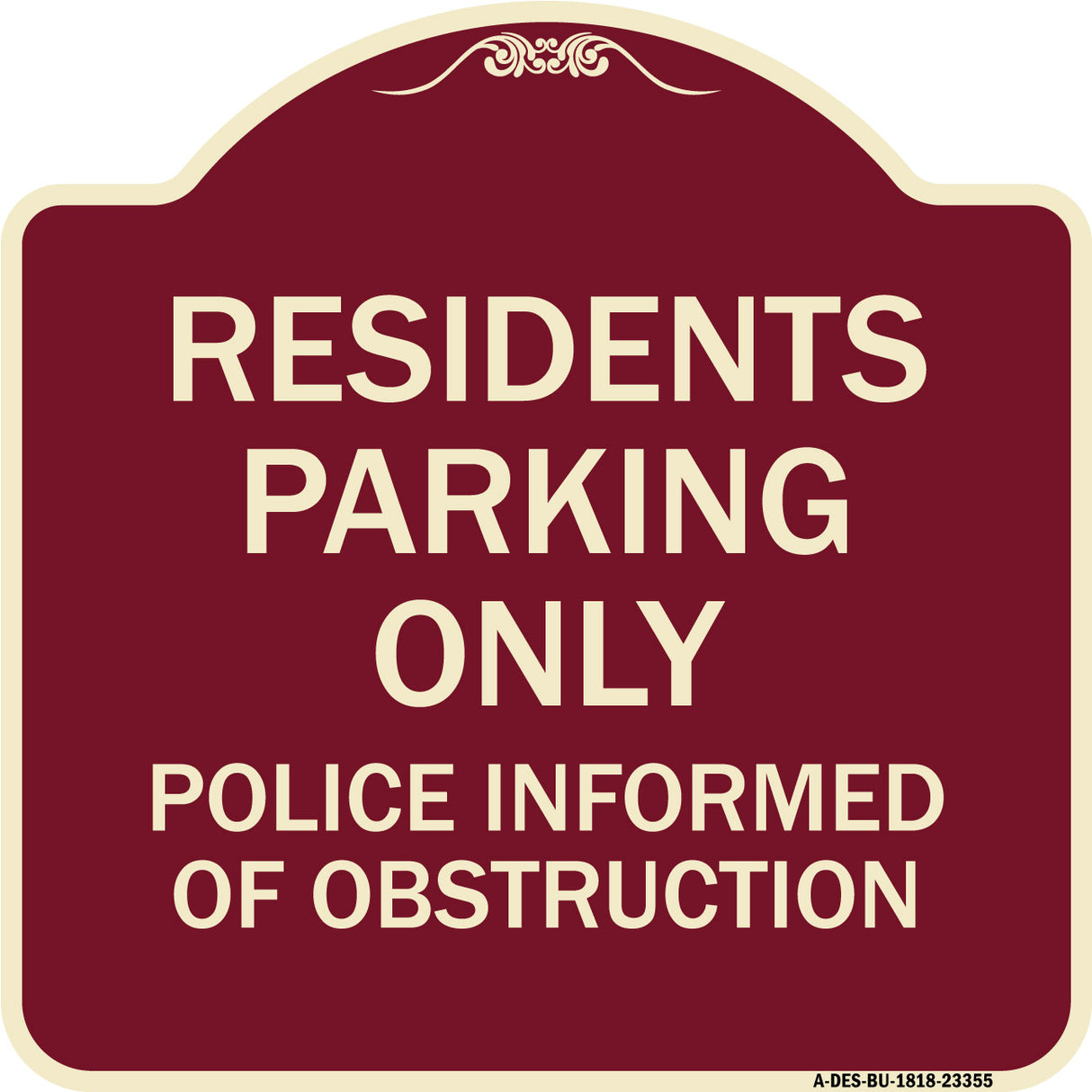 Parking Sign Residents Parking Only Police Informed of Obstruction