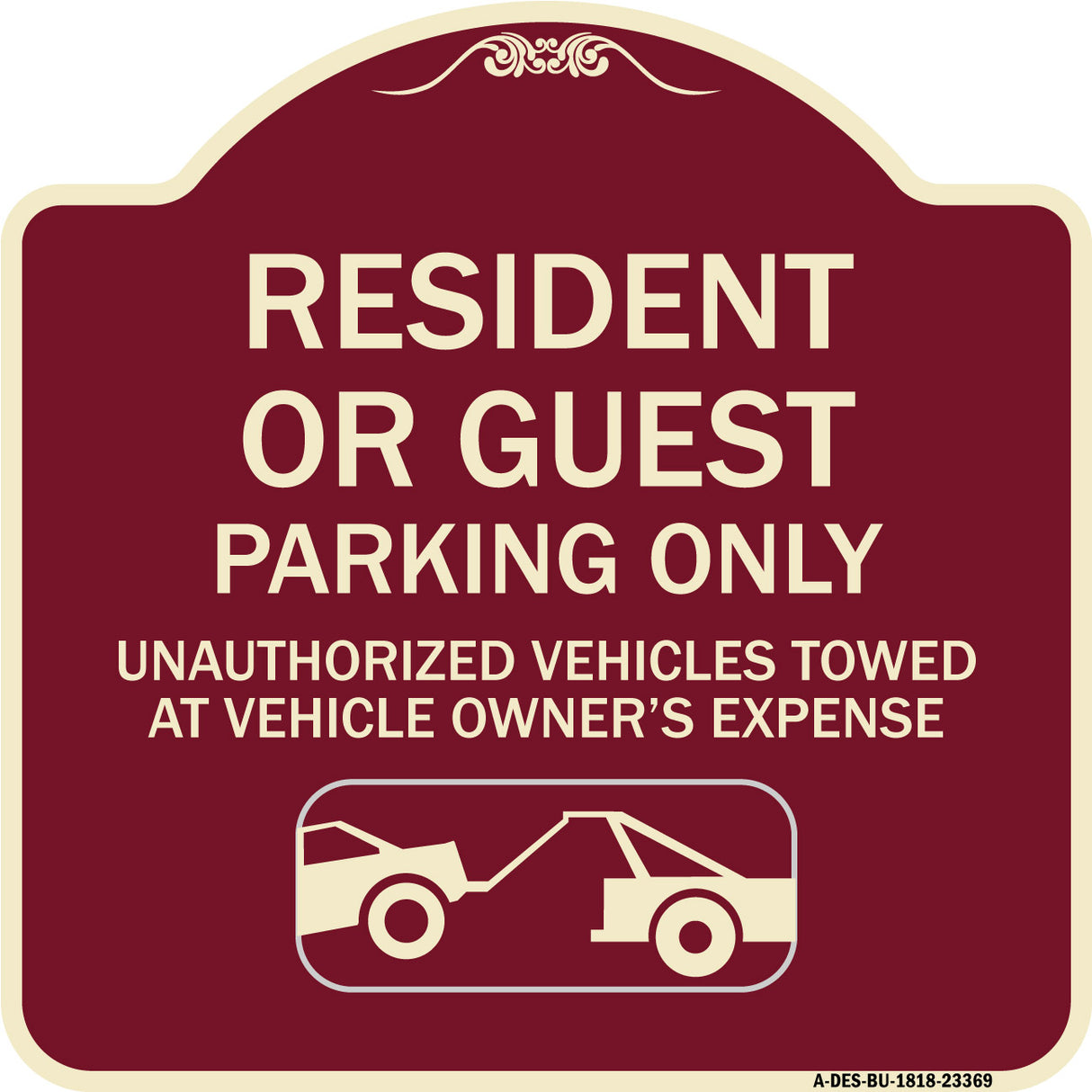 Parking Restriction Sign Resident or Guest Parking Only Unauthorized Vehicles Towed at Owner Expense with Graphic