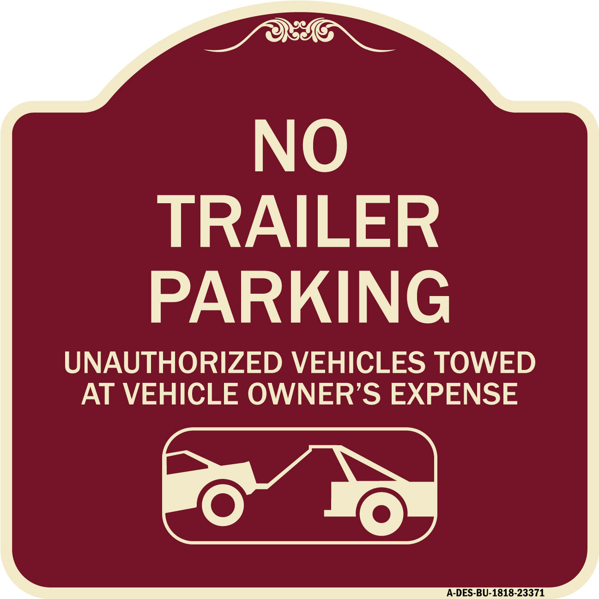 Parking Restriction Sign No Trailer Parking Unauthorized Vehicles Towed at Owner Expense with Graphic