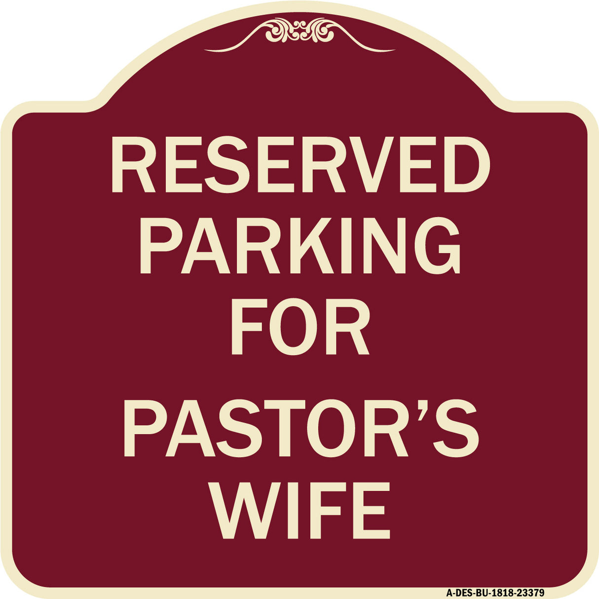 Parking Reserved for Pastor's Wife