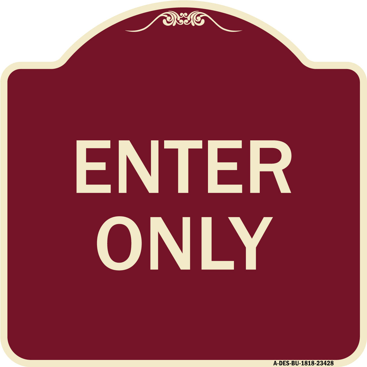 Parking Lot Sign Enter Only
