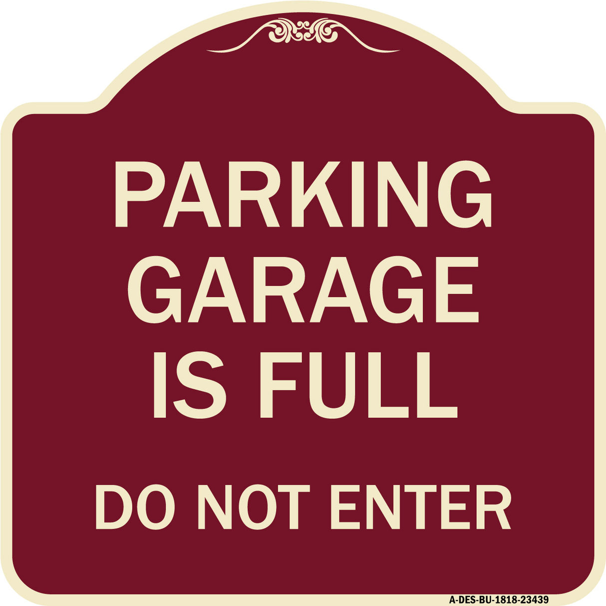 Parking Garage Is Full Do Not Enter