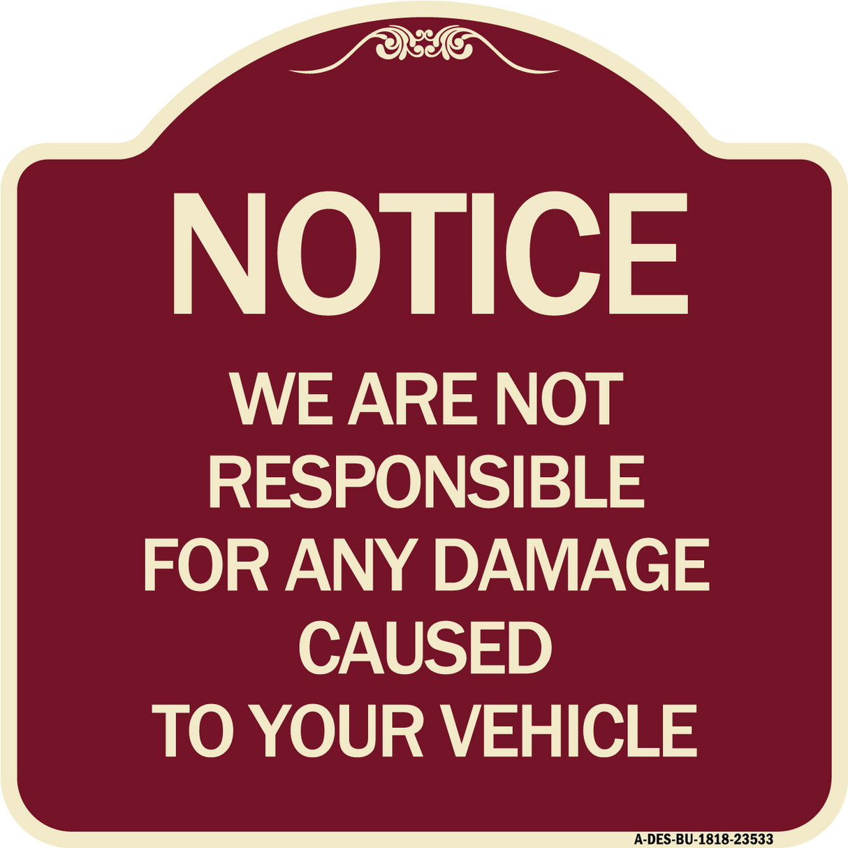 Notice Not Responsible for Damage