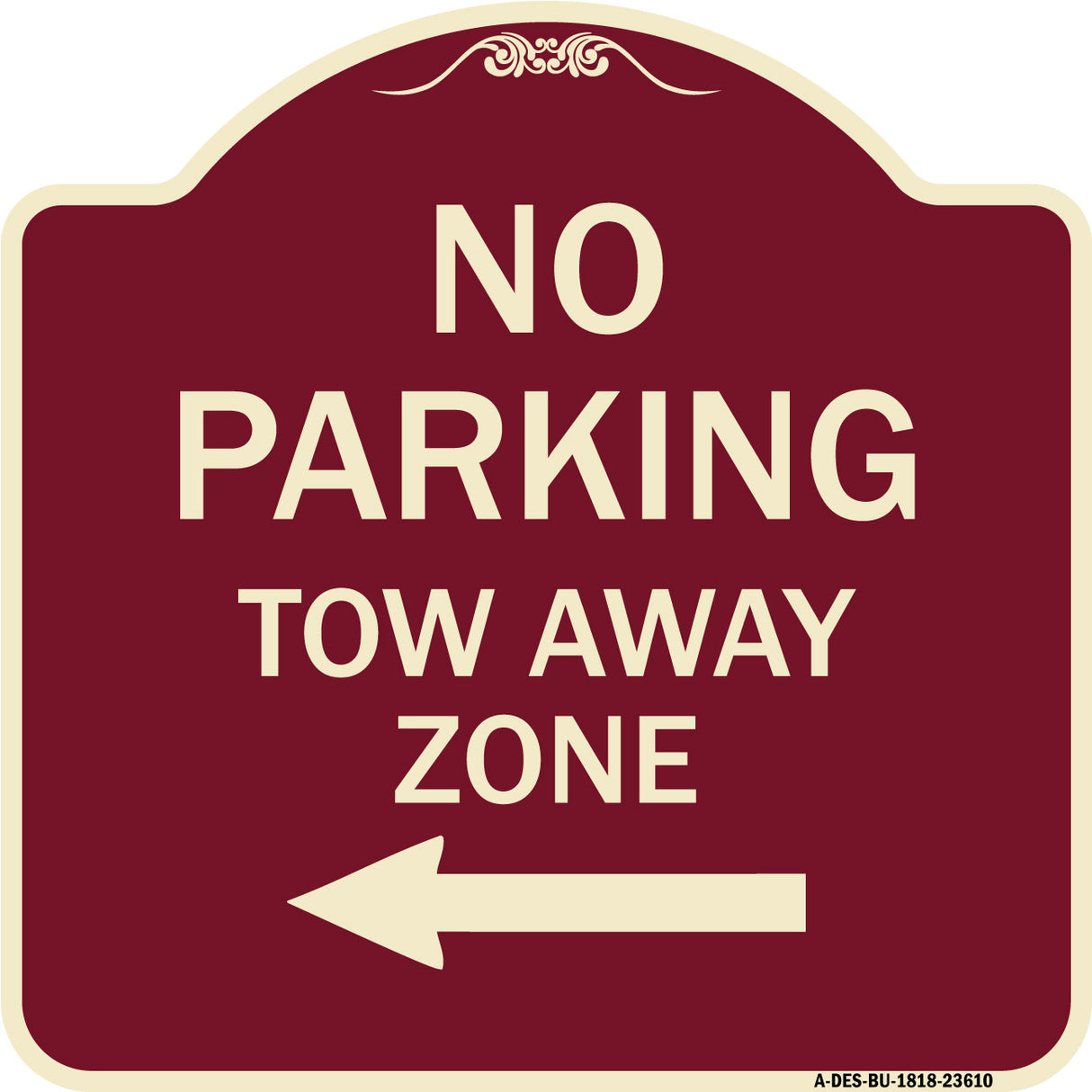 No Parking Tow Away Zone with Left Arrow