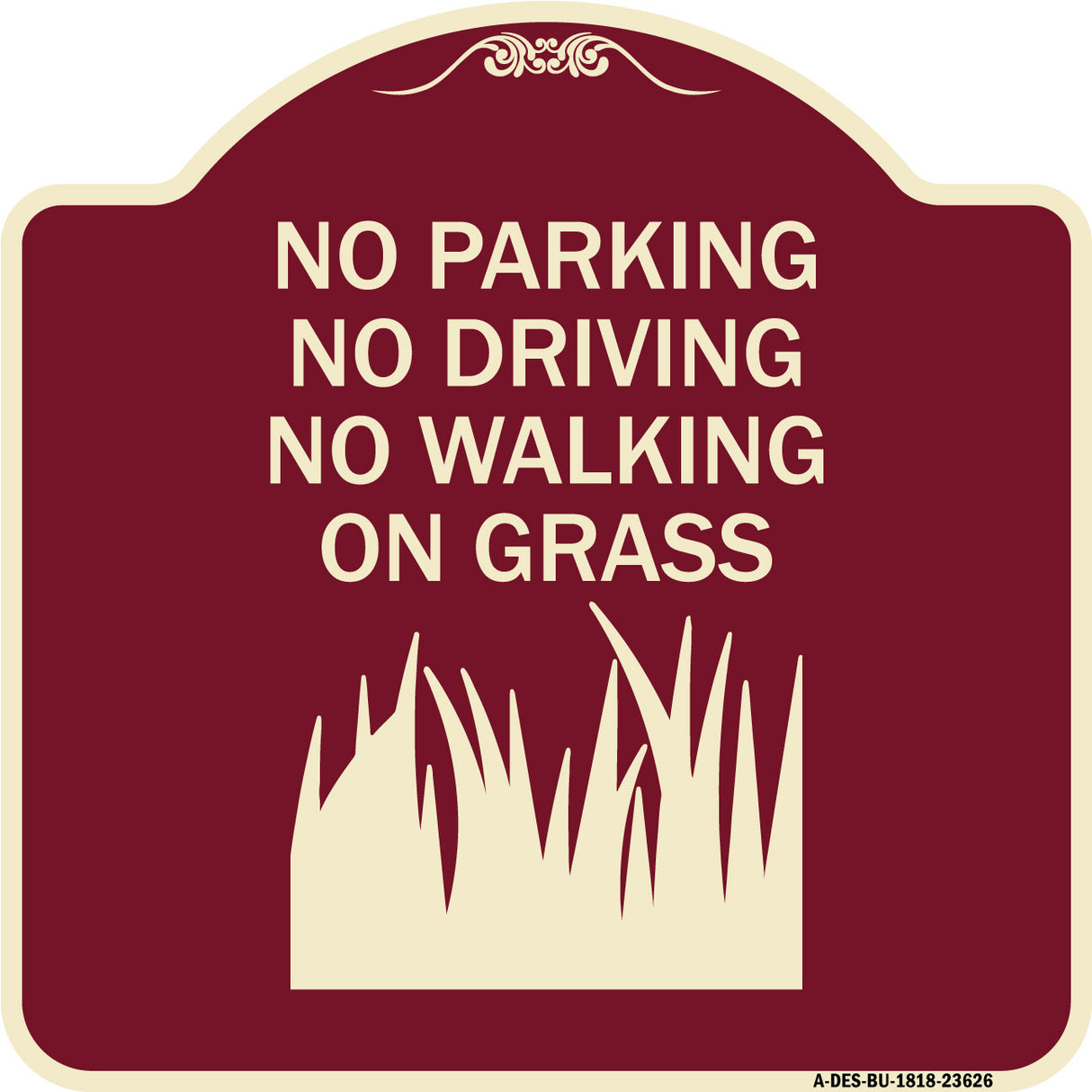 No Parking Driving or Walking on Grass