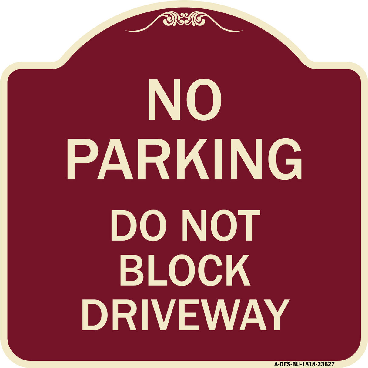 No Parking Do Not Block Driveway