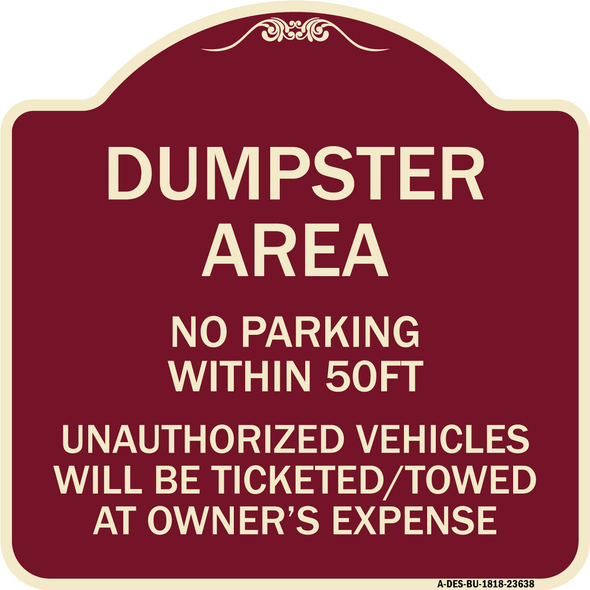 No Parking Within 50 Ft Unauthorized Vehicles Will Be Ticketed Towed at Owners Expense