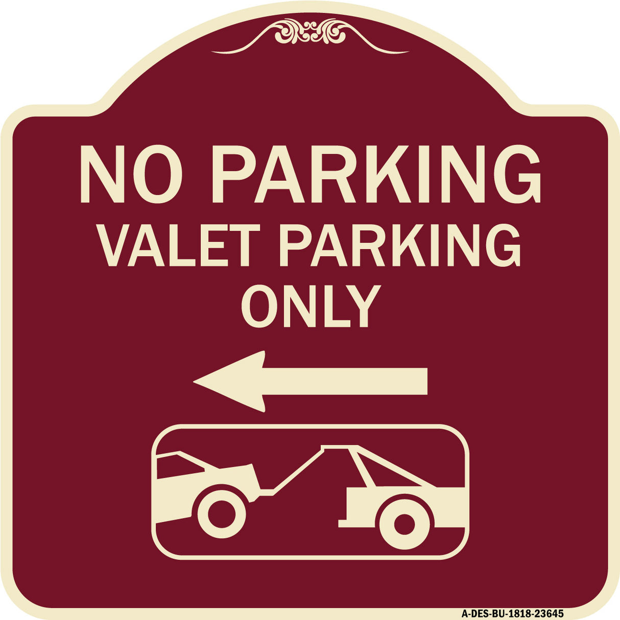 No Parking Valet Parking Only (With Left Arrow) (With Car Tow Graphic)