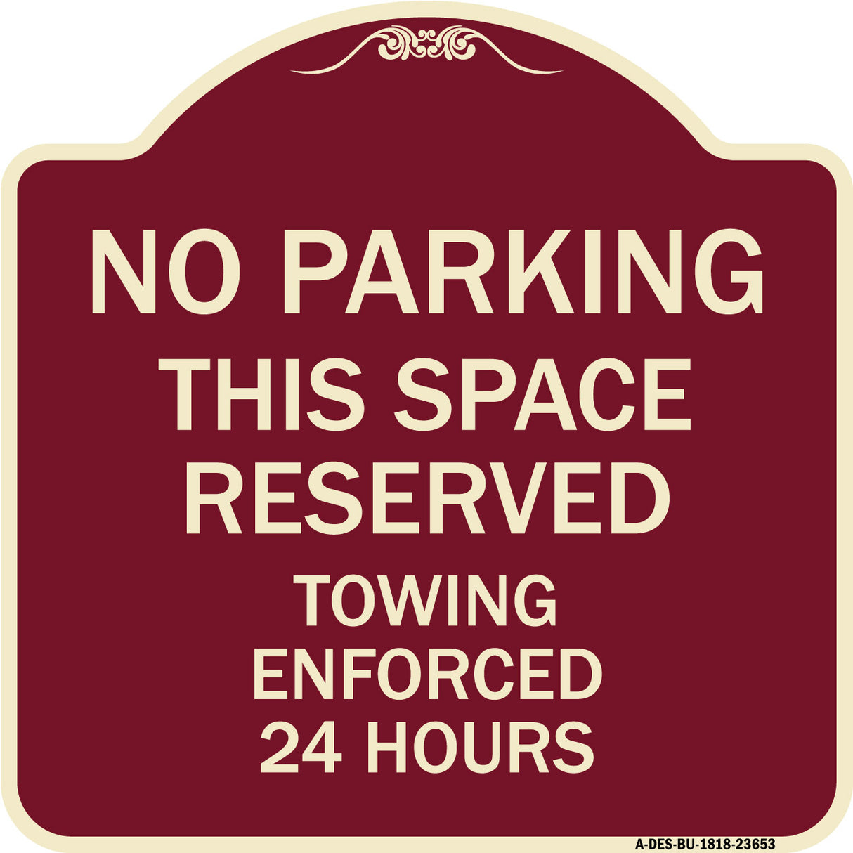 No Parking This Space Reserved Towing Enforced 24 Hours