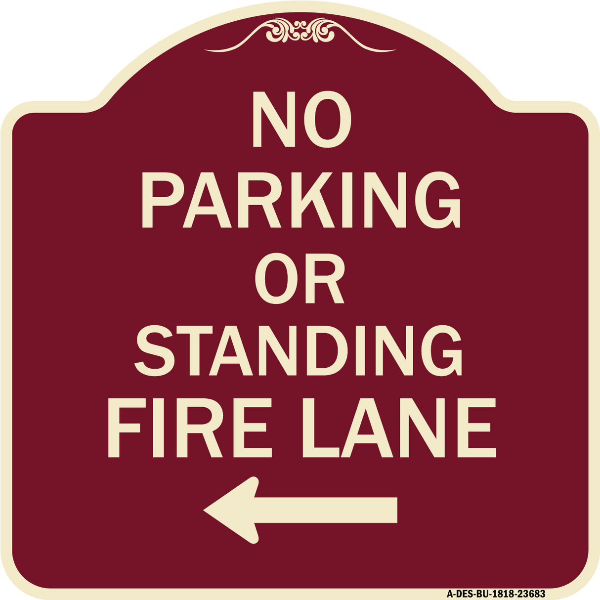 No Parking or Standing Fire Lane (With Left Arrow)