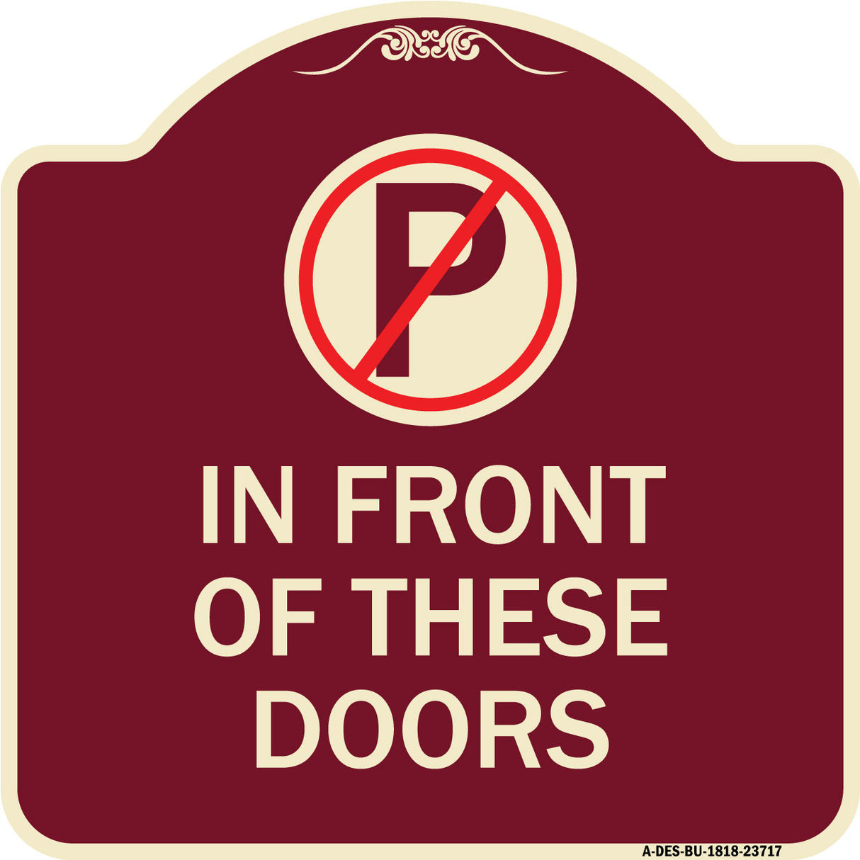 No Parking in Front of These Doors with Graphic