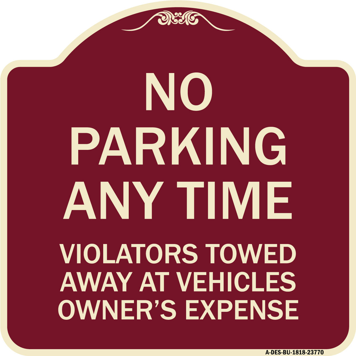 No Parking Anytime Violators Towed Away