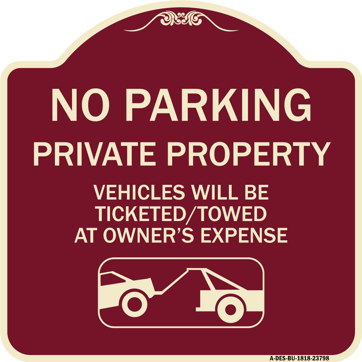 No Parking - Private Property Vehicles Will Be Ticketed Towed at Owner's Expense (With Car Tow Graphic)