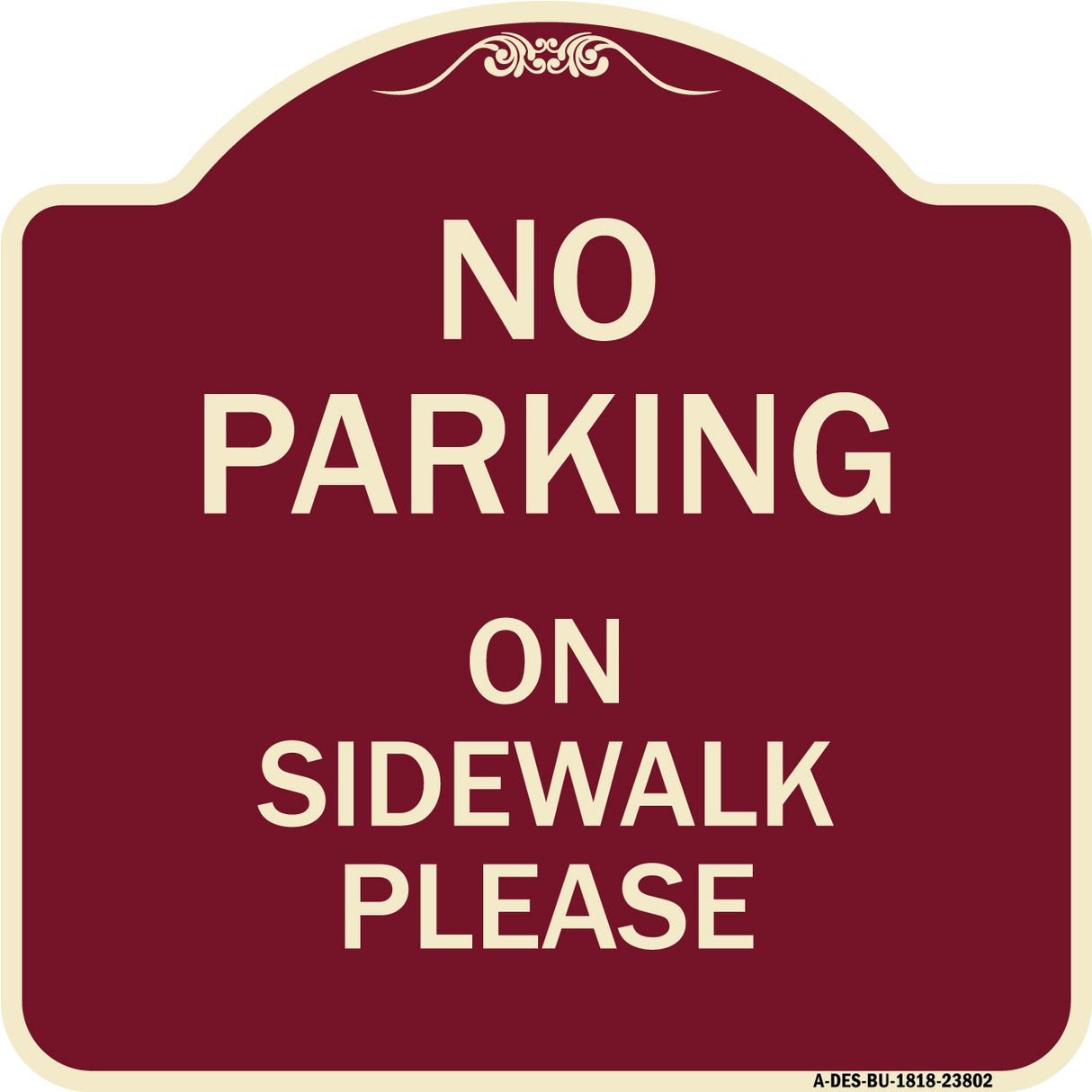 No Parking - on Sidewalk Please