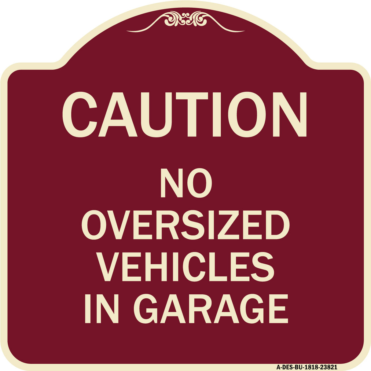 No Oversized Vehicles in Garage