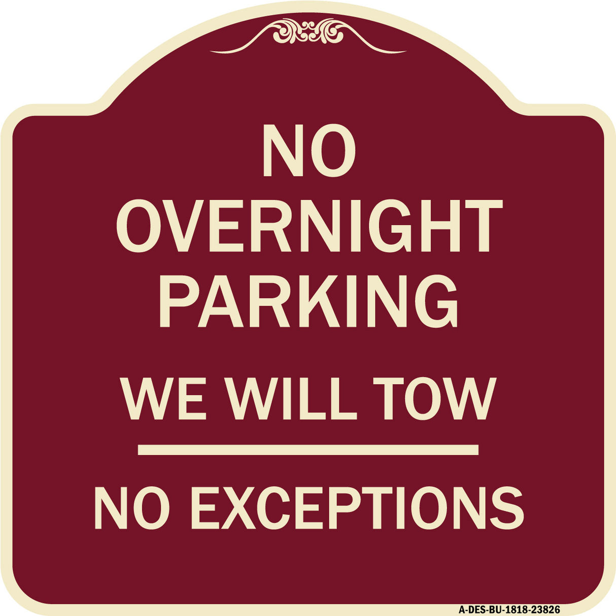 No Overnight Parking We Will Tow - No Exceptions
