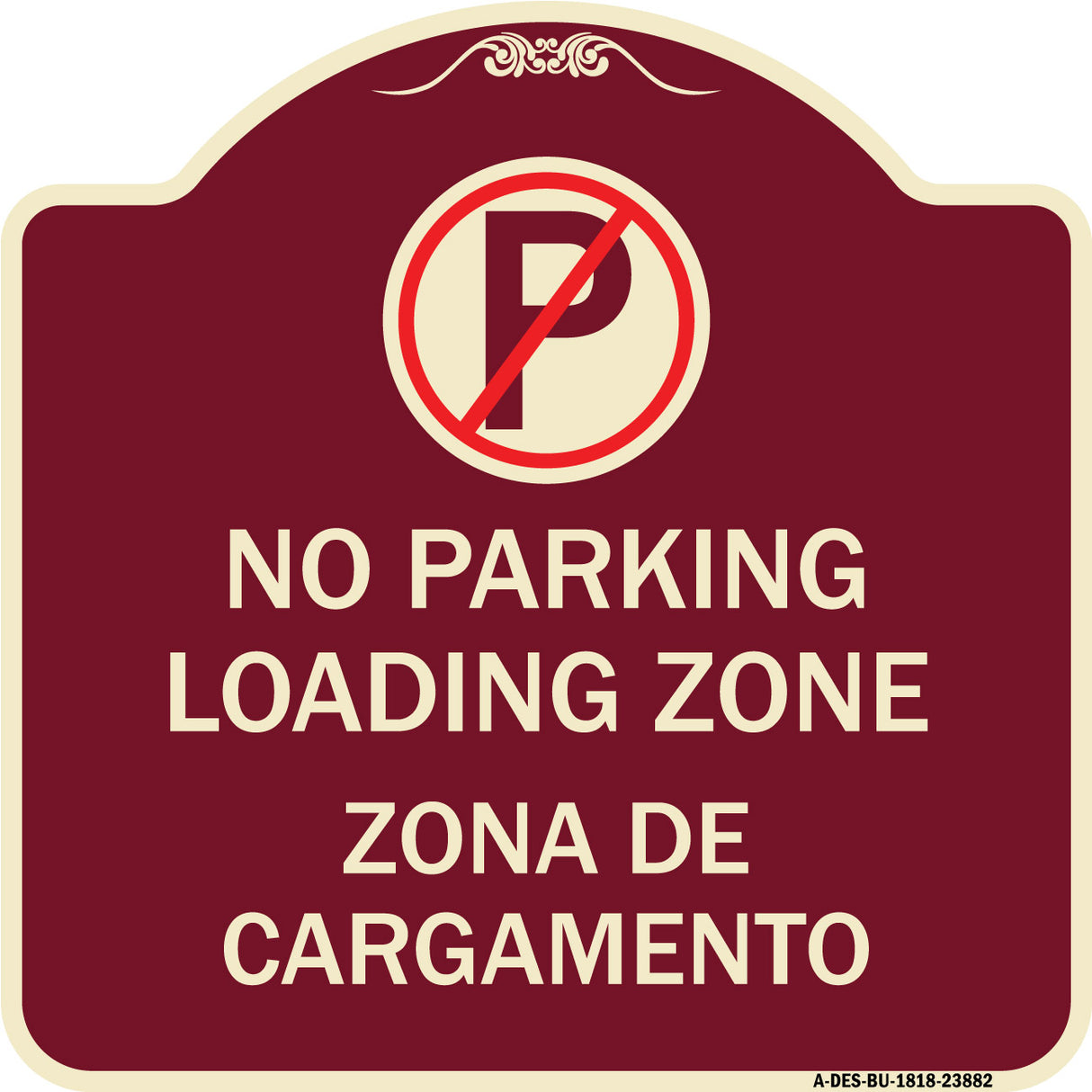 Loading Zone Zona De Cargamento (With No Parking Symbol)