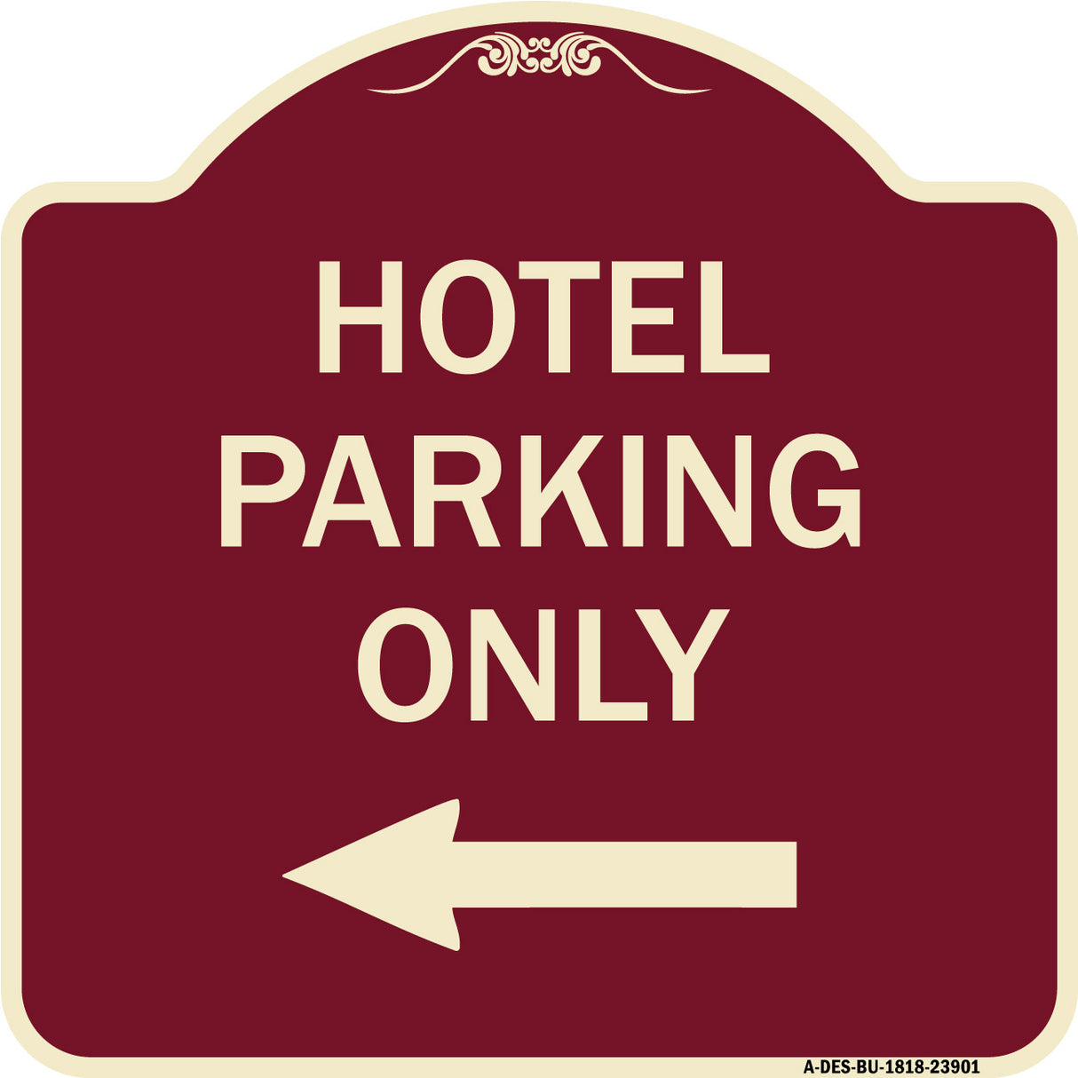 Hotel Parking Only (With Left Arrow)