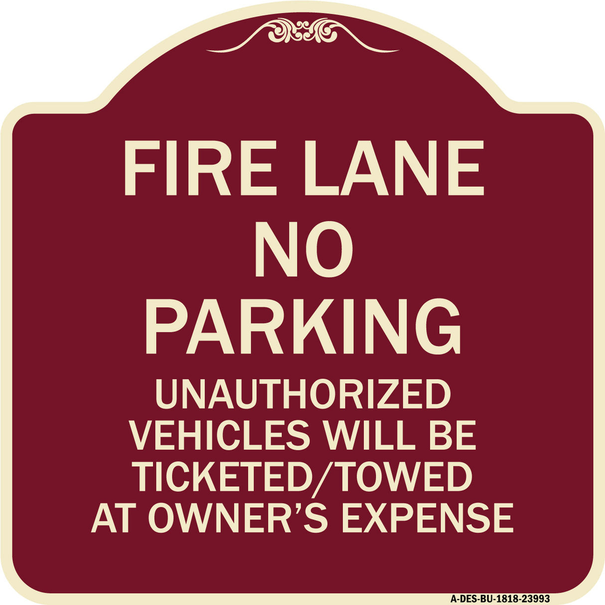 Fire Lane No Parking Unauthorized Vehicles Will Be Ticketed Towed at Owners Expense
