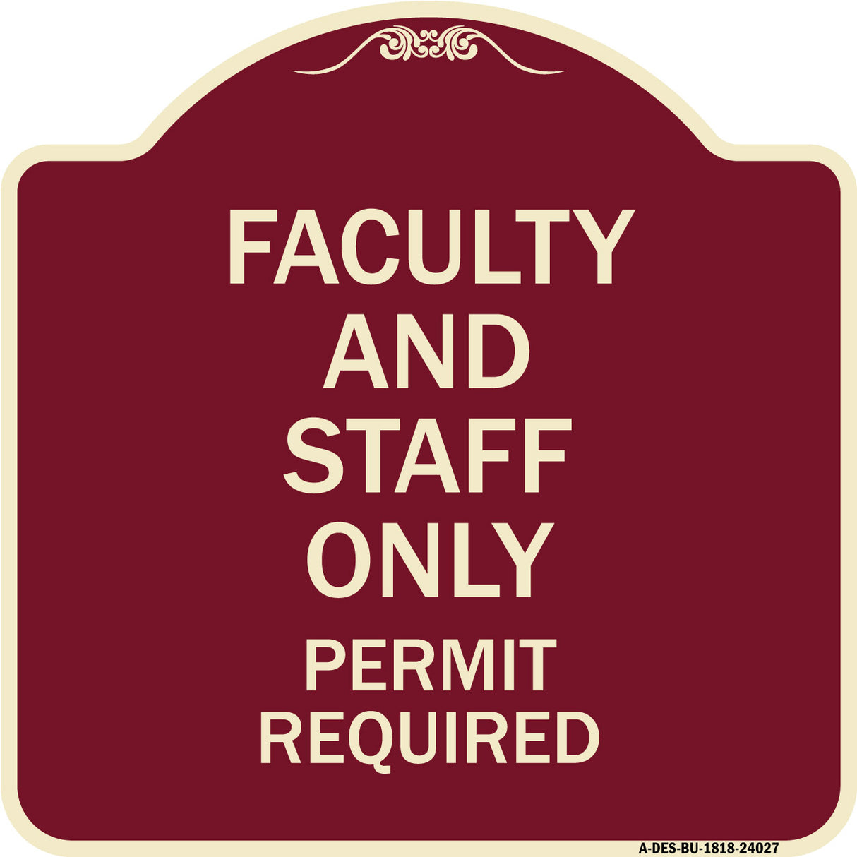 Faculty and Staff Parking Only Permit Required