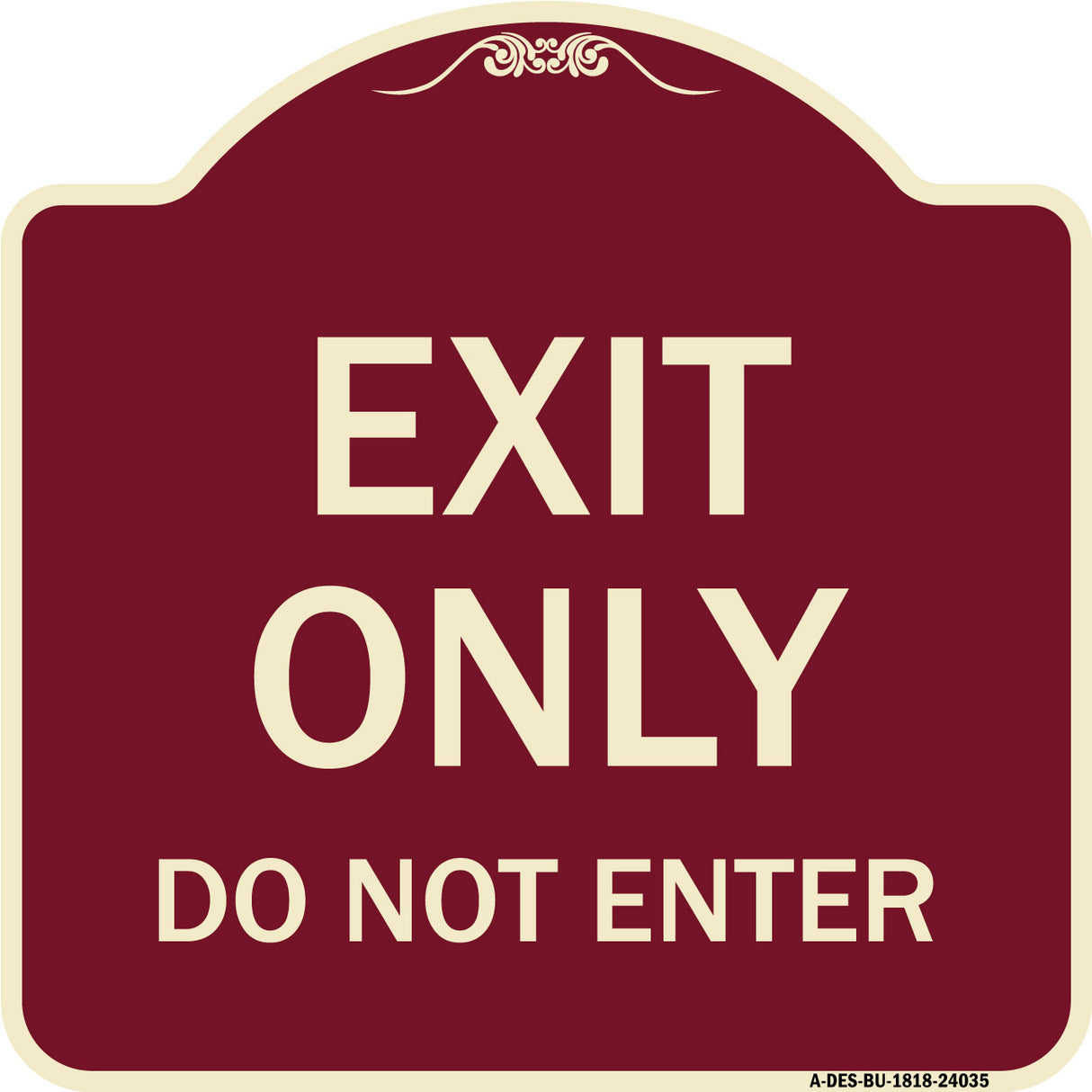 Exit Only Do Not Enter