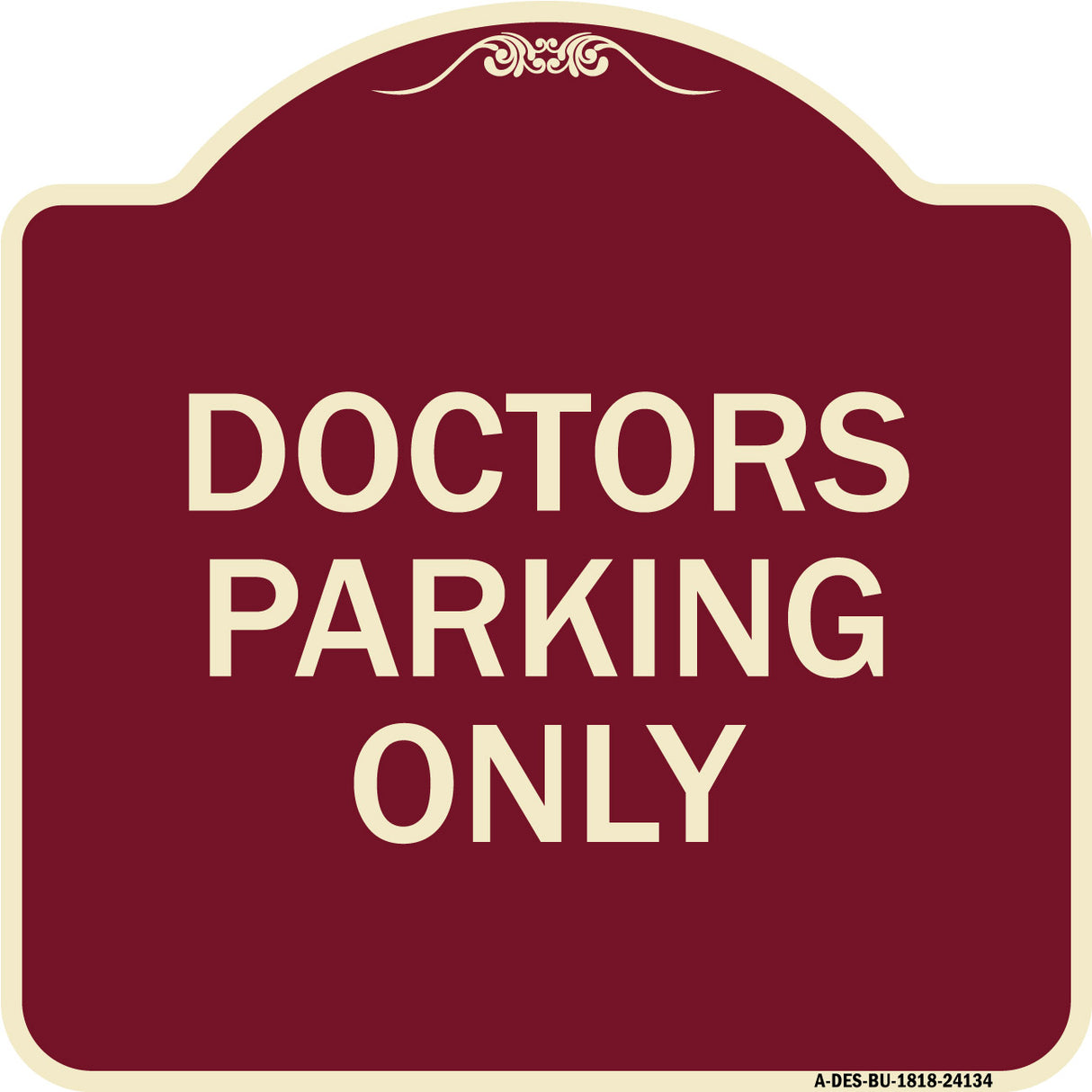 Doctors Parking Only