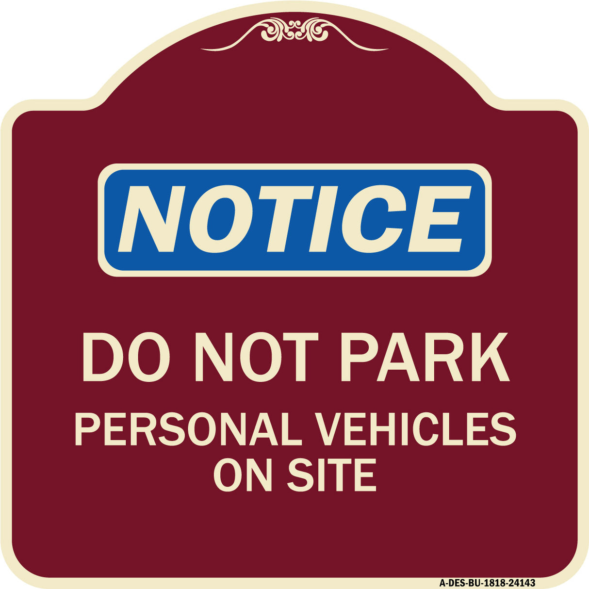 Do Not Park Personal Vehicles on Site
