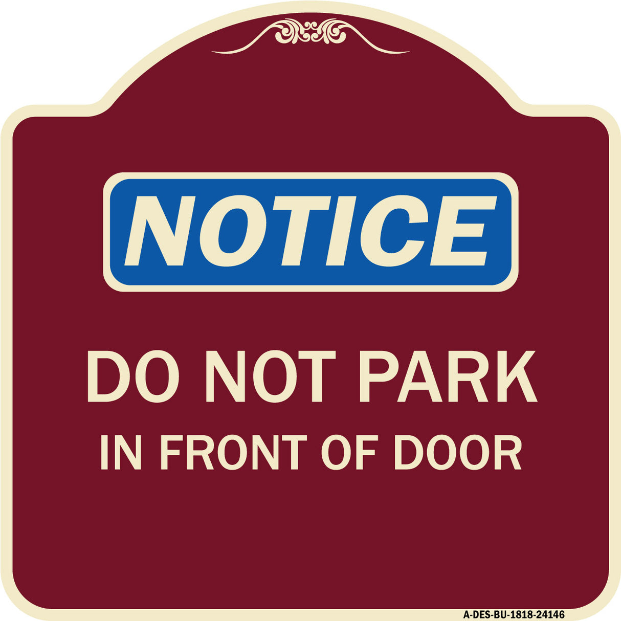 Do Not Park in Front of Door