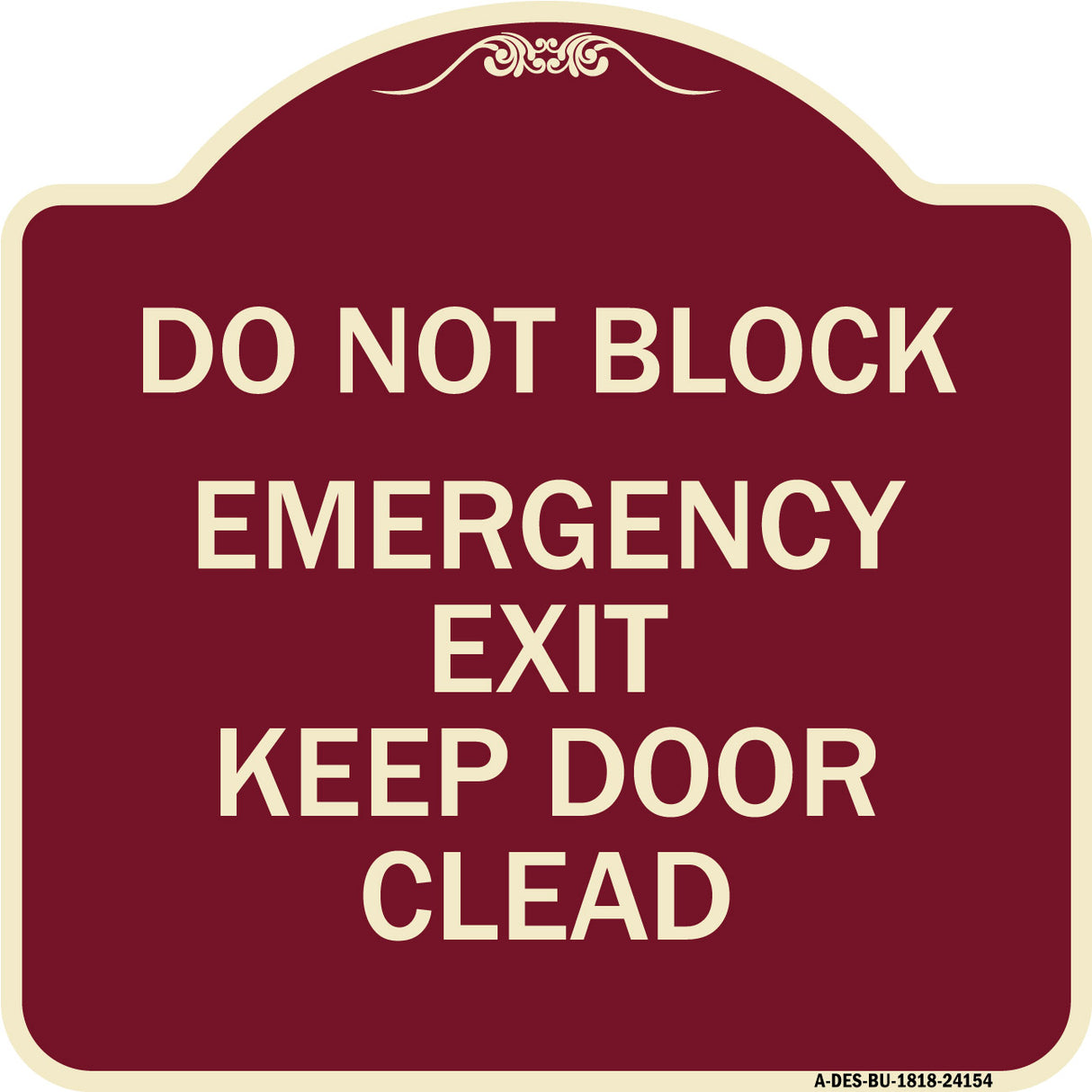 Do Not Block Emergency Exit Door Keep Clear