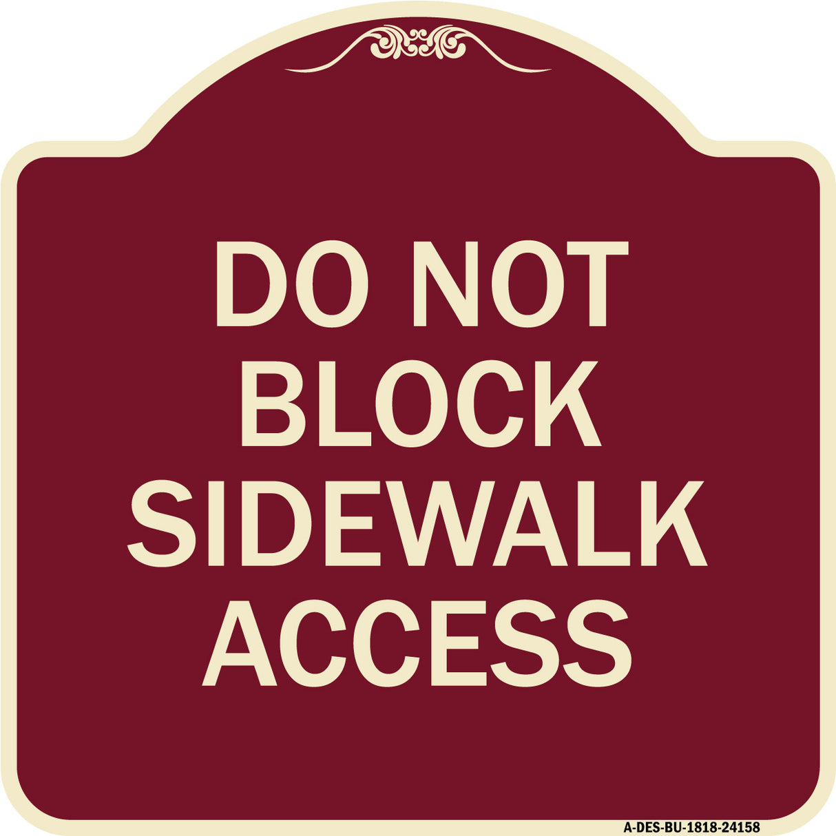 Do Not Block Sidewalk Access