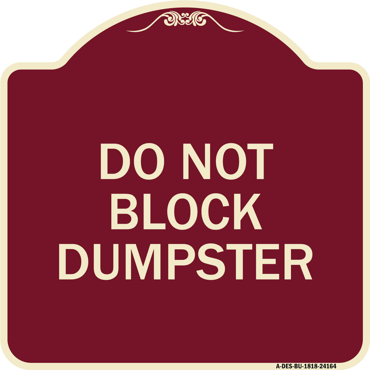 Do Not Block Dumpster