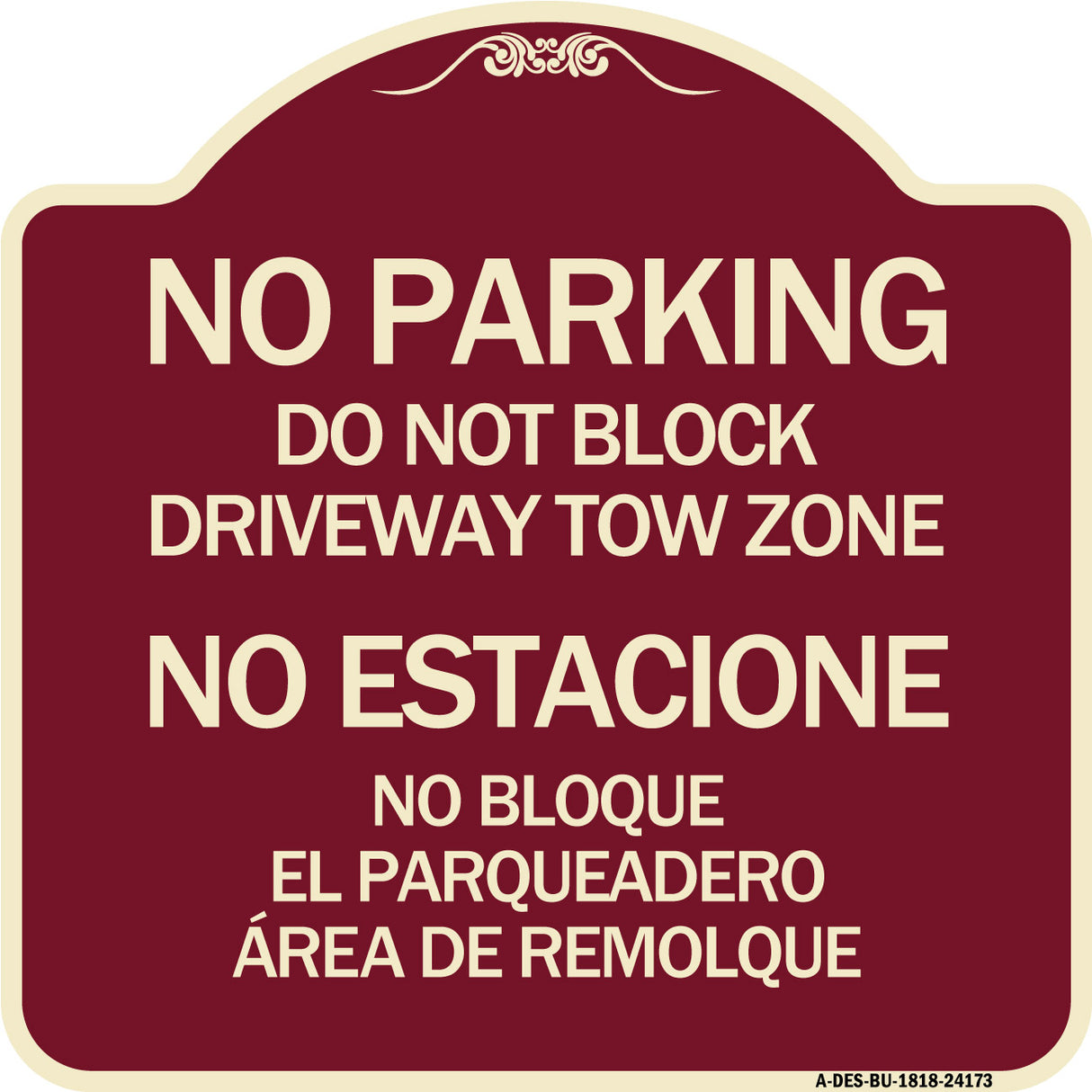 Do Not Block Driveway Tow Zone - No Estacione No Bloque El Parquiedero Area De Remolque