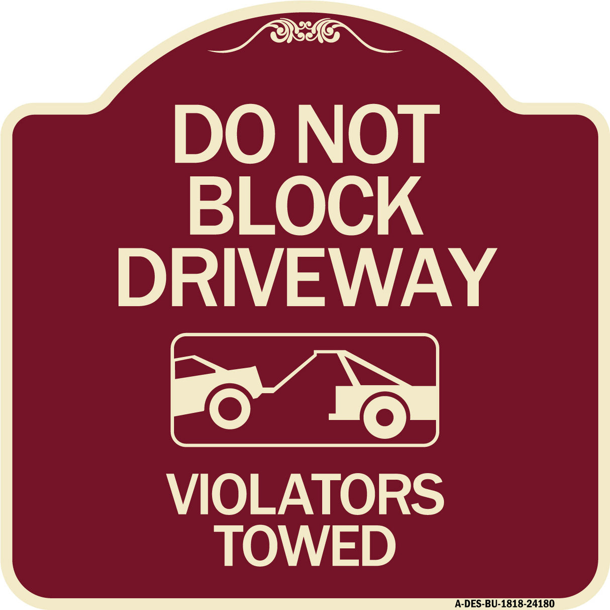 Do Not Block Driveway - Violators Towed (With Graphic)