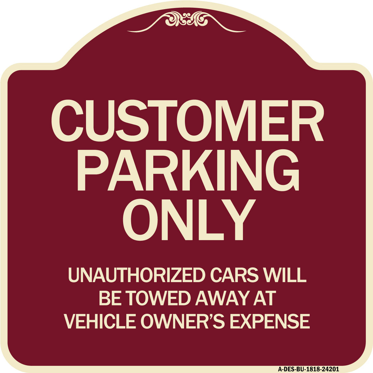 Customer Parking Unauthorized Cars Will Be Towed Away at Owner's Expense
