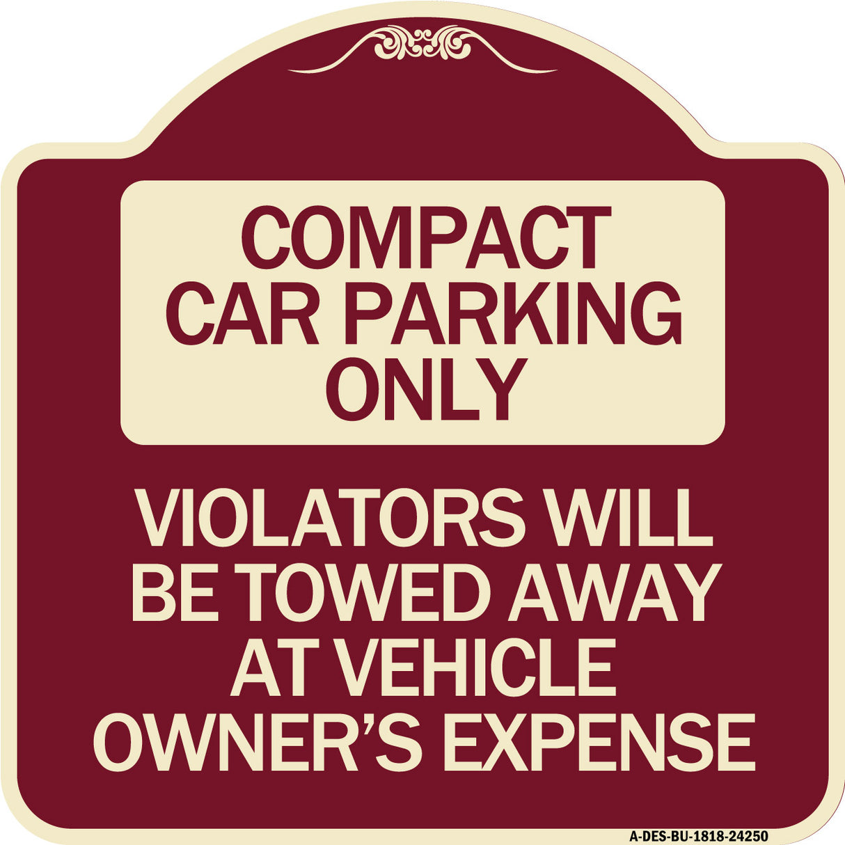 Compact Car Parking Only Violators Will Be Towed Away at Vehicle Owner's Expense