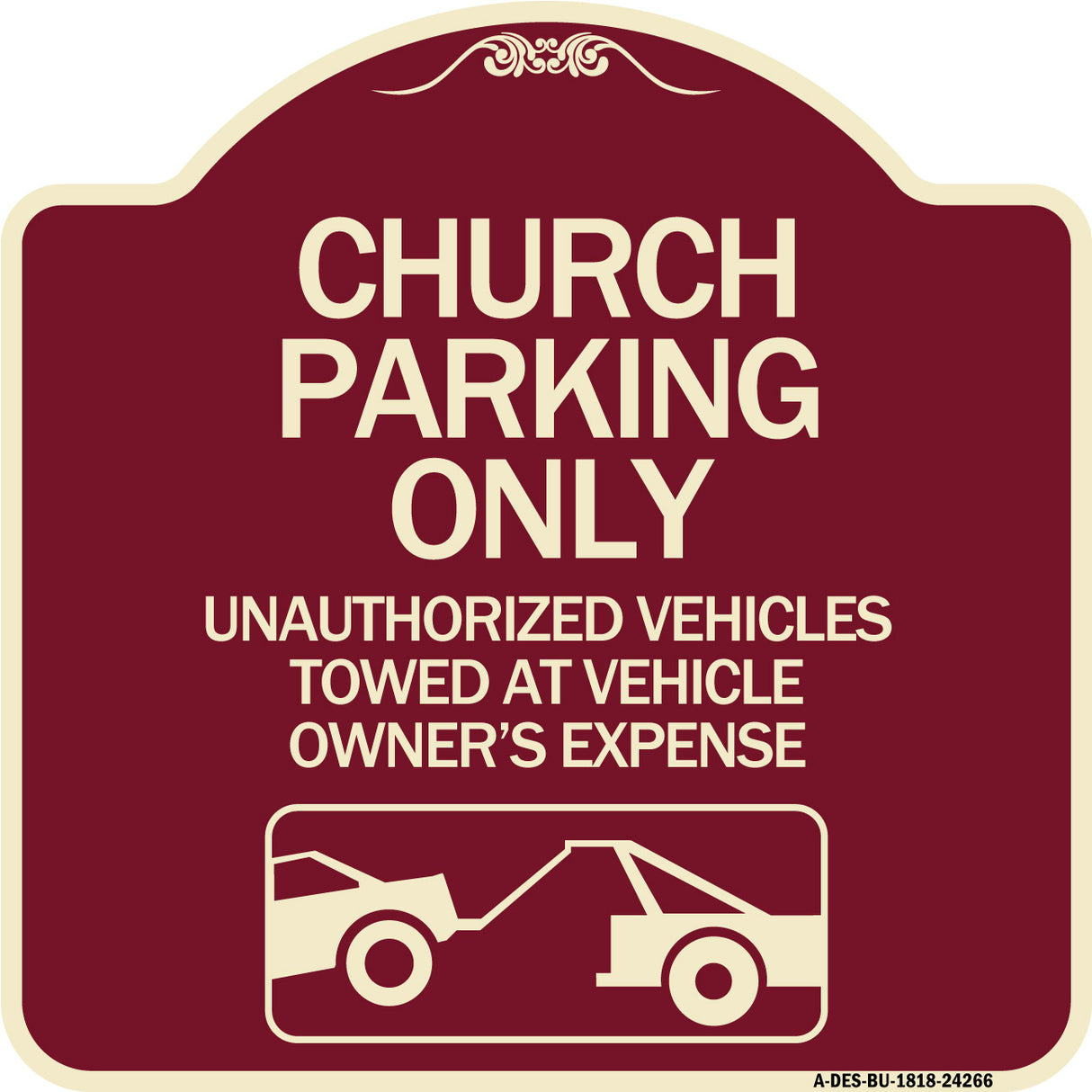 Church Parking Only - Unauthorized Vehicles Towed at Vehicle Owner's Expense (With Graphic)