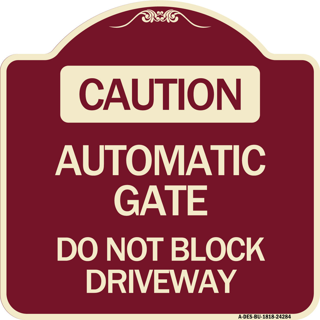 Caution Automatic Gate Do Not Block Driveway