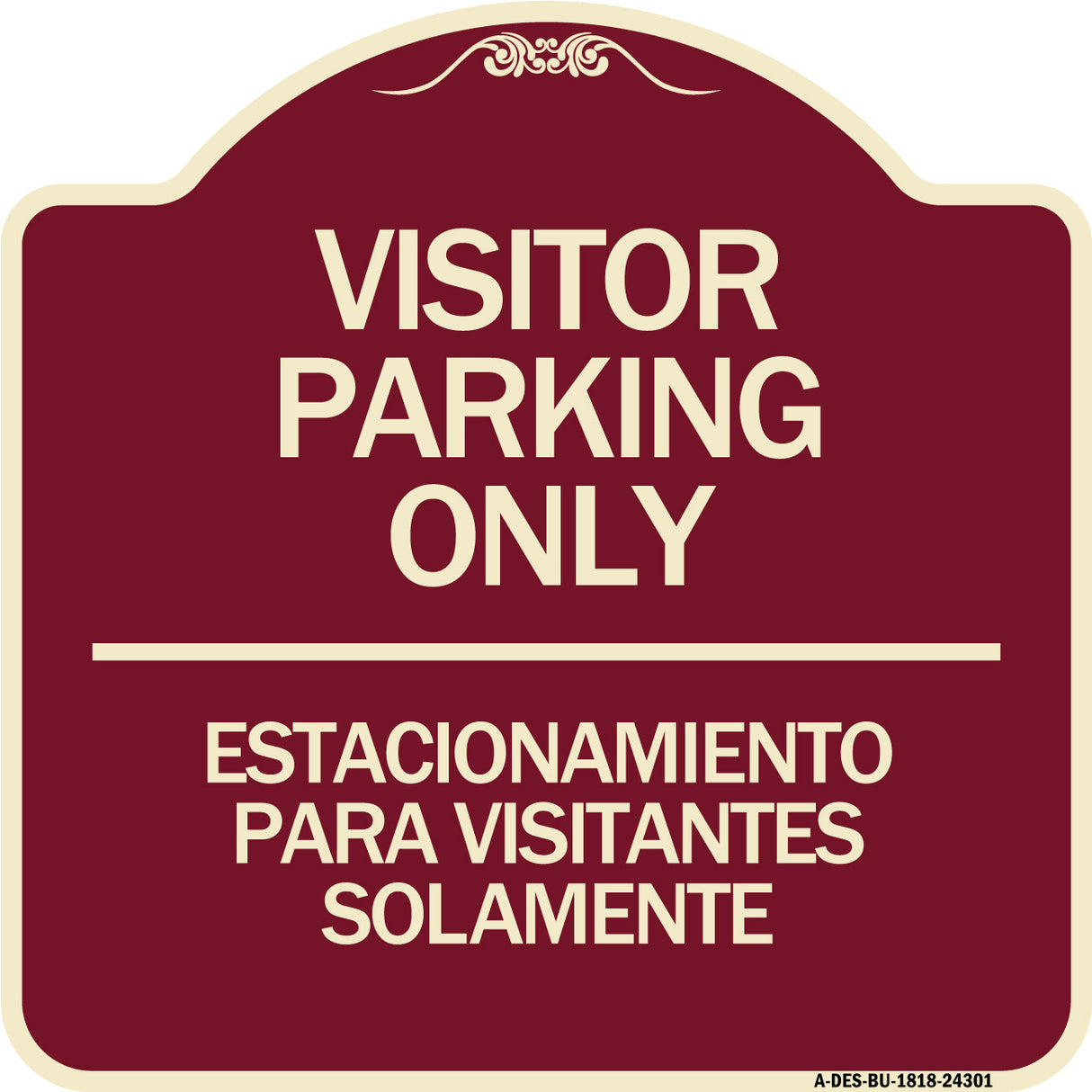 Bilingual Reserved Parking Sign Visitor Parking Only - Estacionamiento Para Visitantes Solamente