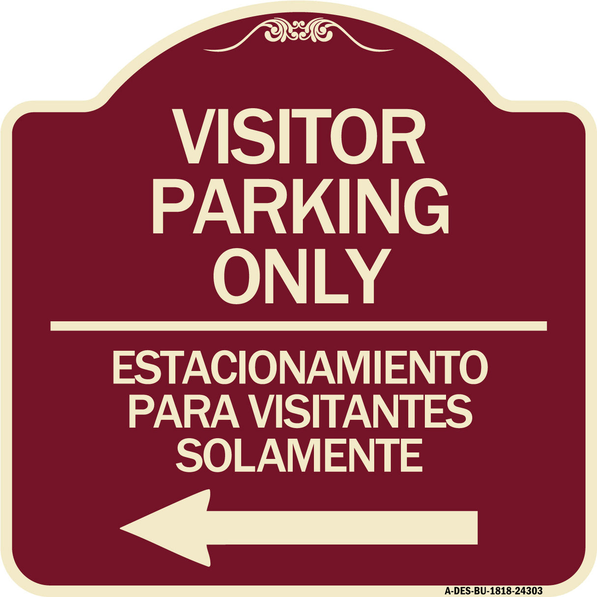 Bilingual Reserved Parking Sign Visitor Parking Only - Estacionamiento Para Visitantes Solamente (With Left Arrow)