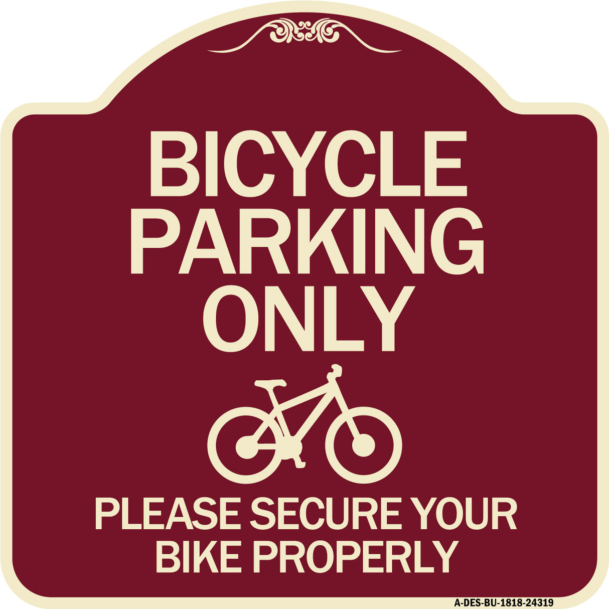 Bicycle Parking Only Please Secure Your Bike Properly Sign