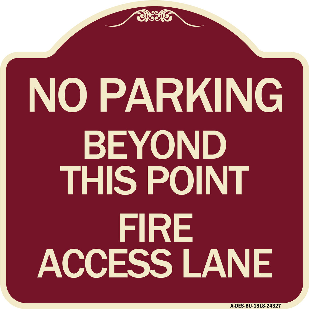 Beyond This Point Fire Access Lane